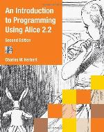 An Introduction to Programming Using Alice 2.2