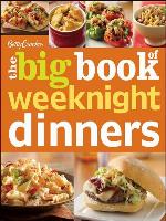 Betty Crocker The Big Book of Weeknight Dinners