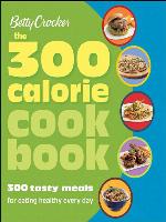 The 300 Calorie Cookbook