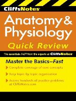 CliffsNotes Anatomy & Physiology Quick Review