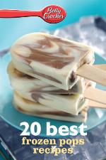 Betty Crocker 20 Best Frozen Pops Recipes