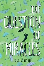 The Question of Miracles