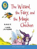 The Wizard, the Fairy, and the Magic Chicken (Read-aloud)