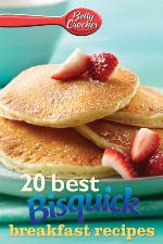 Betty Crocker 20 Best Bisquick Breakfast Recipes