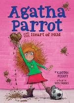 Agatha Parrot and the Heart of Mud