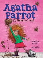 Agatha Parrot and the Heart of Mud
