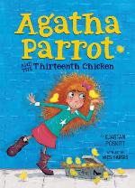 Agatha Parrot and the Thirteenth Chicken