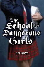 The School For Dangerous Girls