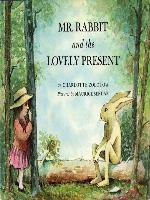 Mr. Rabbit & the Lovely Present