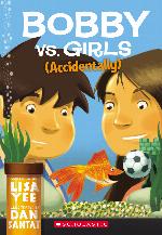 Bobby vs. Girls (Accidentally)