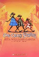 One Crazy Summer (Newbery Honor Book; Scott O'Dell Award for Historical Fiction; Coretta Scott King Award; National Book Award Finalist)