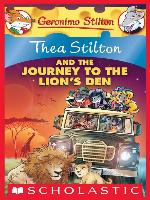 Thea Stilton and the Journey to the Lion's Den