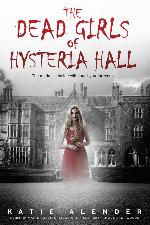 The Dead Girls of Hysteria Hall