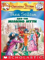 Thea Stilton and the Missing Myth