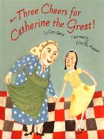 Three Cheers for Catherine the Great!