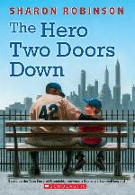 The Hero Two Doors Down: Based on the True Story of Friendship Between a Boy and a Baseball Legend