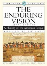 The enduring vision : a history of the American people. Vol. I : To 1877