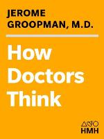 How Doctors Think