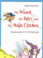 The Wizard, the Fairy, and the Magic Chicken