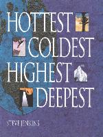 Hottest, Coldest, Highest, Deepest