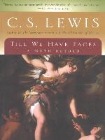 Till We Have Faces