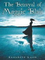 The Betrayal of Maggie Blair