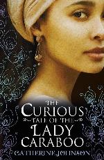 The Curious Tale of the Lady Caraboo