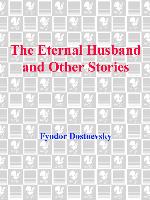 The Eternal Husband and Other Stories