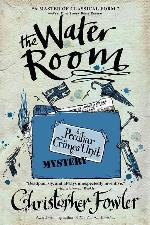 The Water Room (Bryant and May, Bk 2)