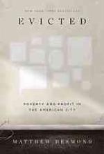 Evicted: Poverty and Profit in the American City