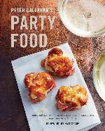 Peter Callahan's Party Food: Mini Hors d'oeuvres, Family-Style Settings, Plated Dishes, Buffet Spreads, Bar Carts: A Cookbook (CLARKSON POTTER)