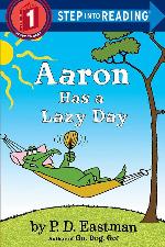 Aaron Has a Lazy Day (Step into Reading)
