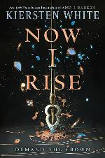 Now I Rise (And I Darken)