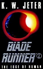 The Edge of Human (Blade Runner, Book 2)