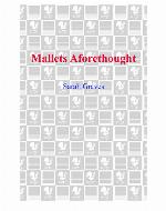 Mallets Aforethought