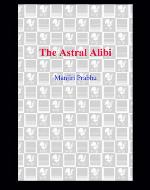 The Astral Alibi