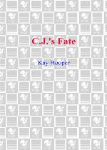C. J.'s Fate