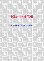 Kiss and Tell
