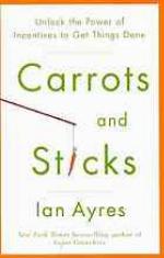 Carrots and Sticks