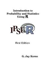 Introduction To Probability And Statistics Using R