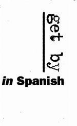 Get by in Spanish