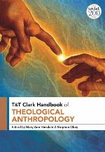 T&amp;t Clark Handbook of Theological Anthropology