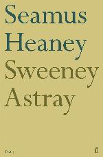 Sweeney Astray (Faber Poetry)