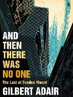 And Then There Was No One. Gilbert Adair