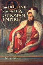 The Decline and Fall of the Ottoman Empire