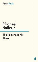 The Kaiser and His Times