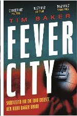 Fever City: A Thriller