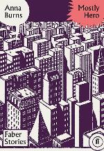 Mostly Hero: Faber Stories