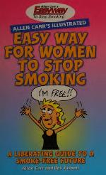 Allen Carr's Illustrated Easy Way For Women To Stop Smoking