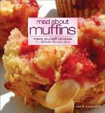 Mad about muffins : uniquely delicious muffins anyone can make